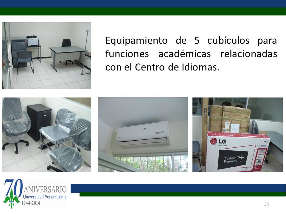 Equipamiento de 5 cubículos para funciones académicas relacionadas con el Centro de Idiomas.
