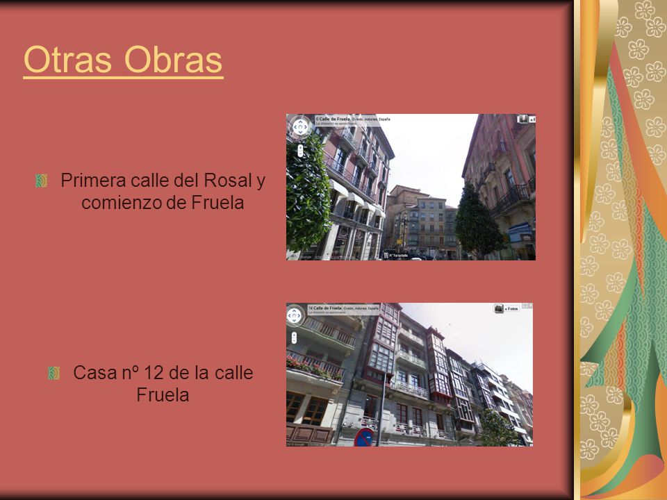 Otras Obras Primera calle del Rosal y comienzo de Fruela