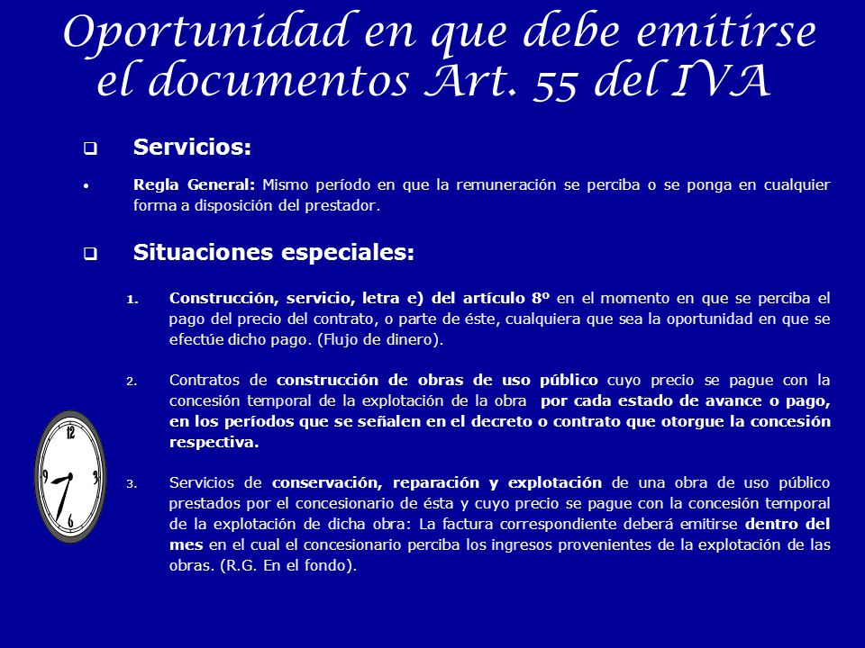 Oportunidad en que debe emitirse el documentos Art. 55 del IVA