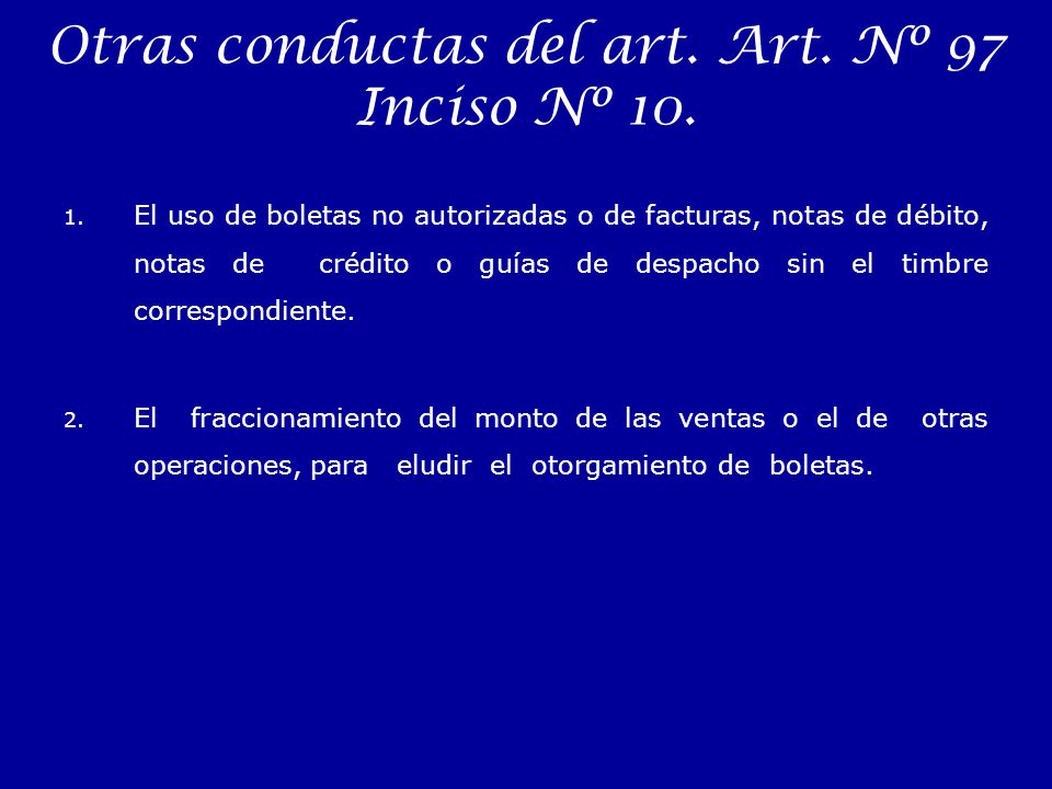 Otras conductas del art. Art. Nº 97 Inciso Nº 10.