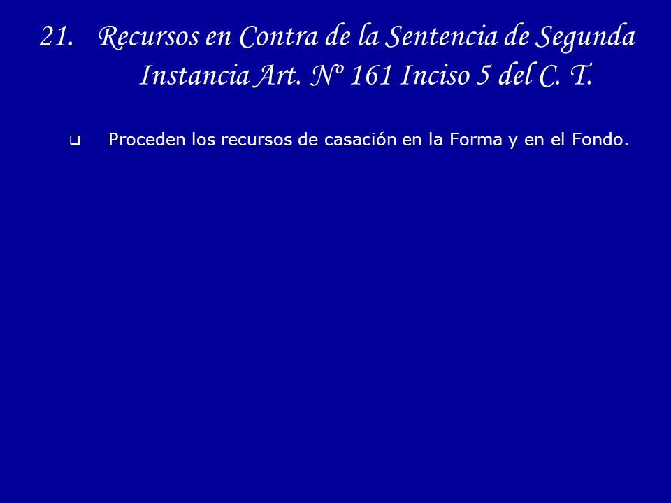 Recursos en Contra de la Sentencia de Segunda Instancia Art