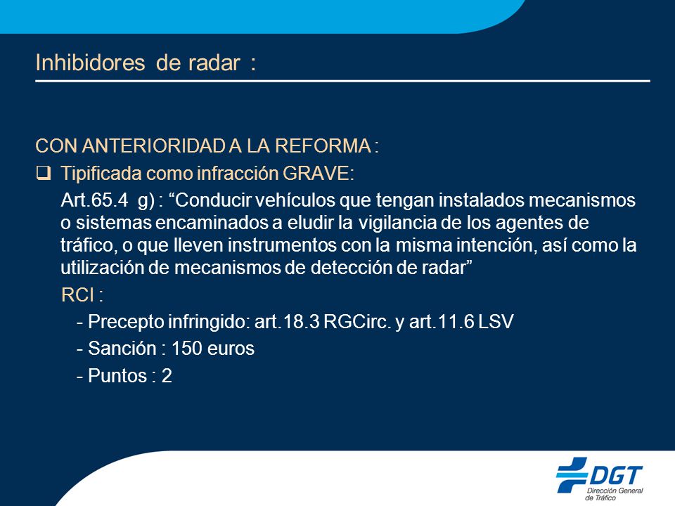 Inhibidores de radar : CON ANTERIORIDAD A LA REFORMA :