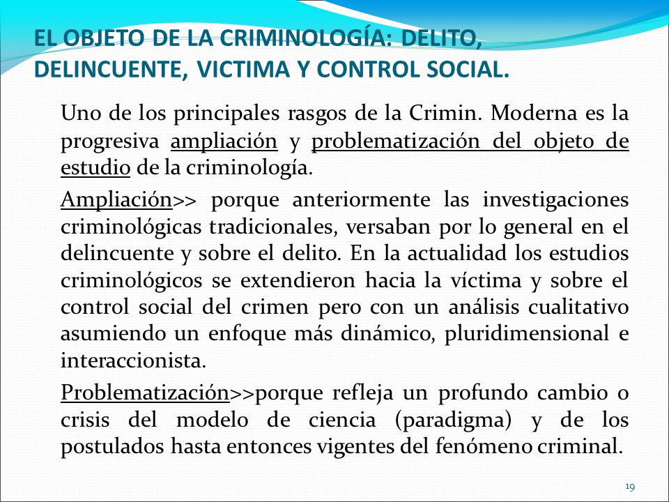 EL OBJETO DE LA CRIMINOLOGÍA: DELITO, DELINCUENTE, VICTIMA Y CONTROL SOCIAL.