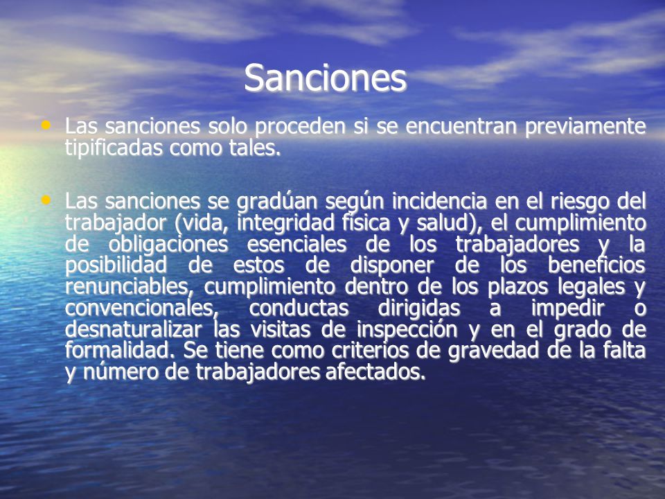 Sanciones Las sanciones solo proceden si se encuentran previamente tipificadas como tales.