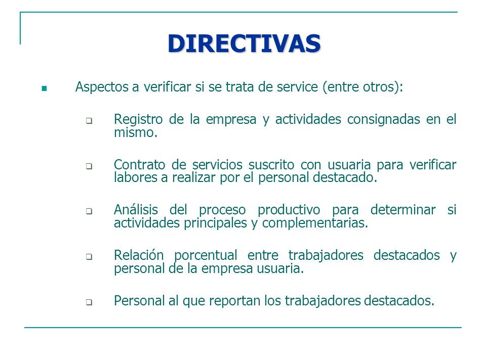 DIRECTIVAS Aspectos a verificar si se trata de service (entre otros):