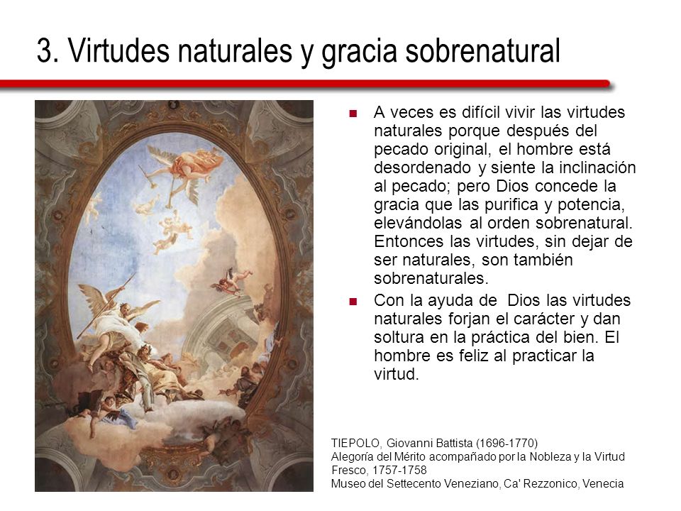 3. Virtudes naturales y gracia sobrenatural