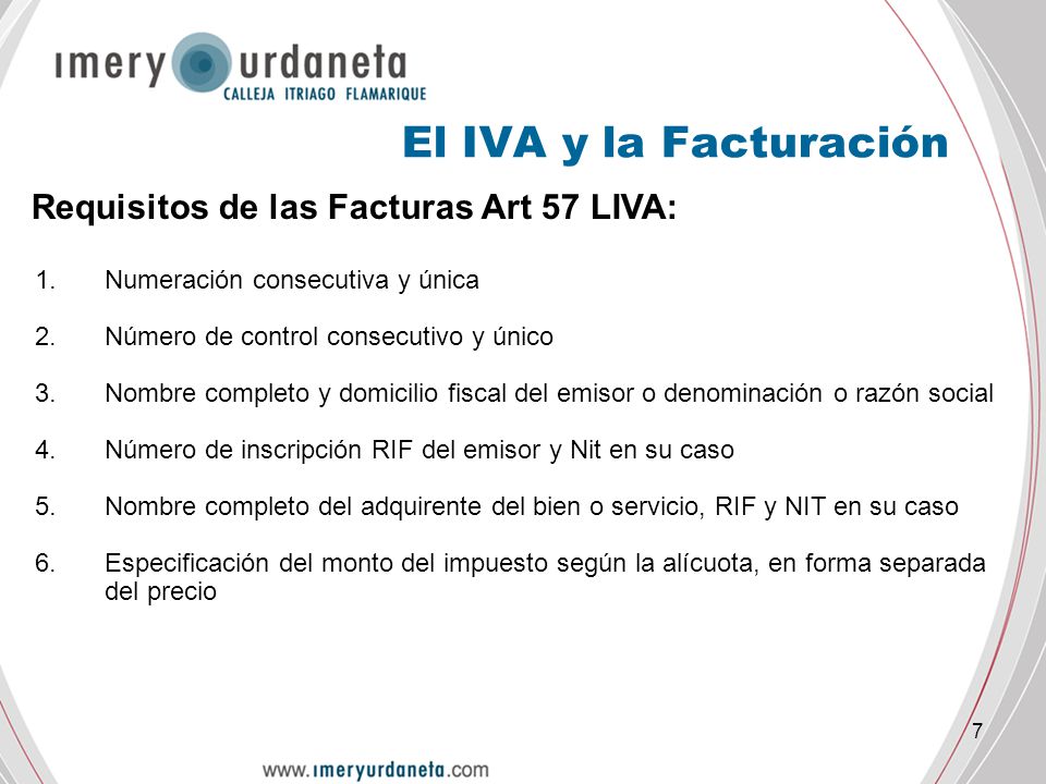 El IVA y la Facturación Requisitos de las Facturas Art 57 LIVA: