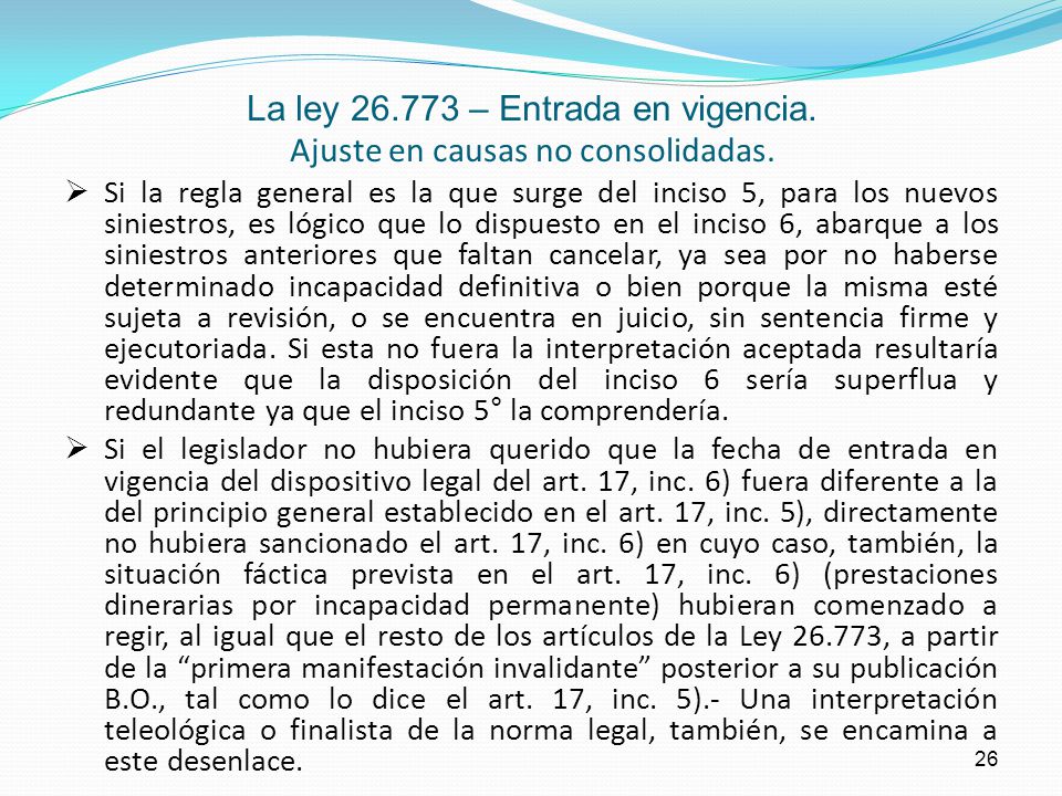 La ley – Entrada en vigencia. Ajuste en causas no consolidadas.