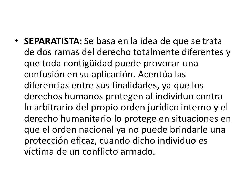 SEPARATISTA: Se basa en la idea de que se trata de dos ramas del derecho totalmente diferentes y que toda contigüidad puede provocar una confusión en su aplicación.