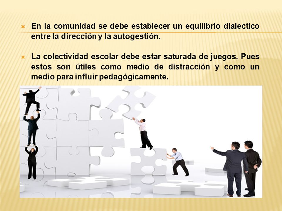En la comunidad se debe establecer un equilibrio dialectico entre la dirección y la autogestión.