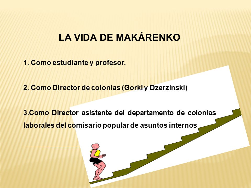 LA VIDA DE MAKÁRENKO 1. Como estudiante y profesor.