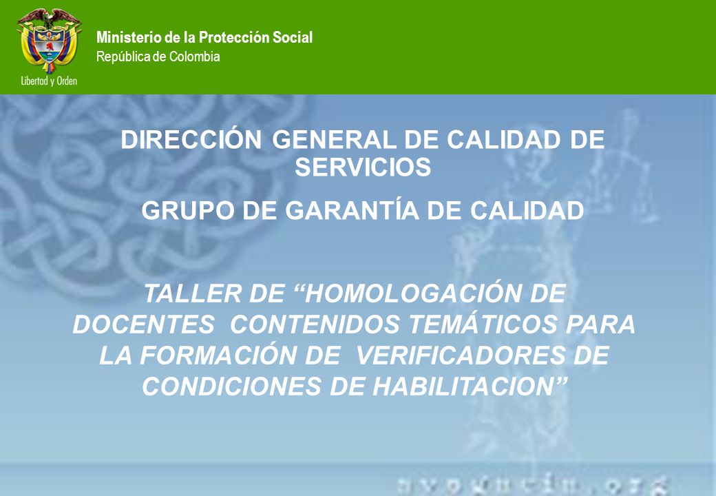 DIRECCIÓN GENERAL DE CALIDAD DE SERVICIOS GRUPO DE GARANTÍA DE CALIDAD