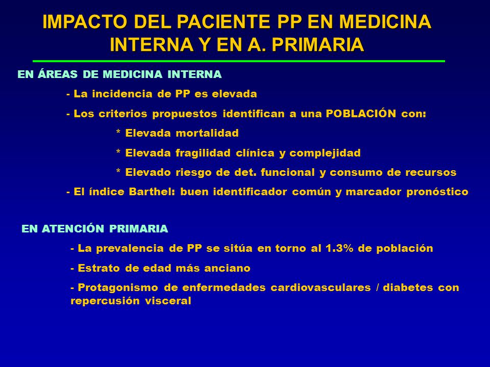 IMPACTO DEL PACIENTE PP EN MEDICINA INTERNA Y EN A. PRIMARIA
