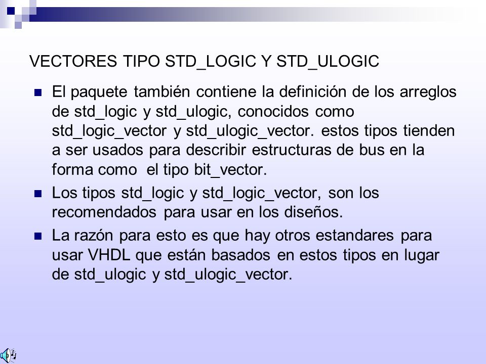 VECTORES TIPO STD_LOGIC Y STD_ULOGIC
