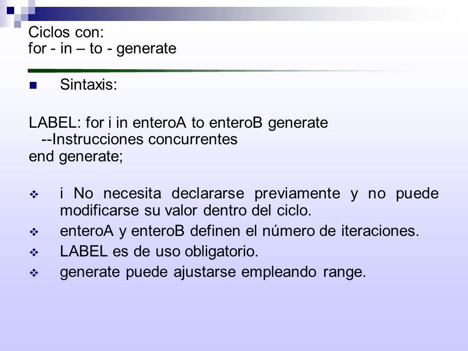 Ciclos con: for - in – to - generate