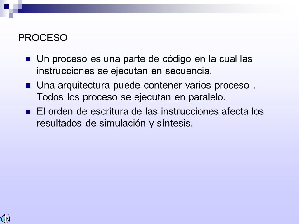 PROCESO Un proceso es una parte de código en la cual las instrucciones se ejecutan en secuencia.