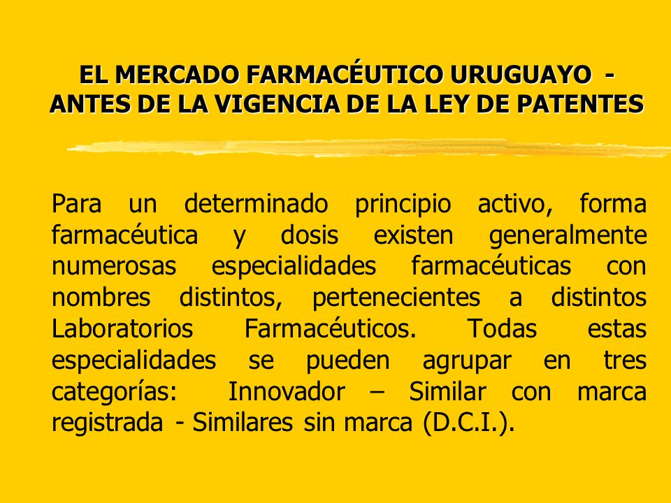 EL MERCADO FARMACÉUTICO URUGUAYO - ANTES DE LA VIGENCIA DE LA LEY DE PATENTES