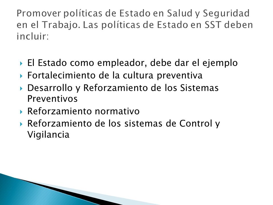 Promover políticas de Estado en Salud y Seguridad en el Trabajo