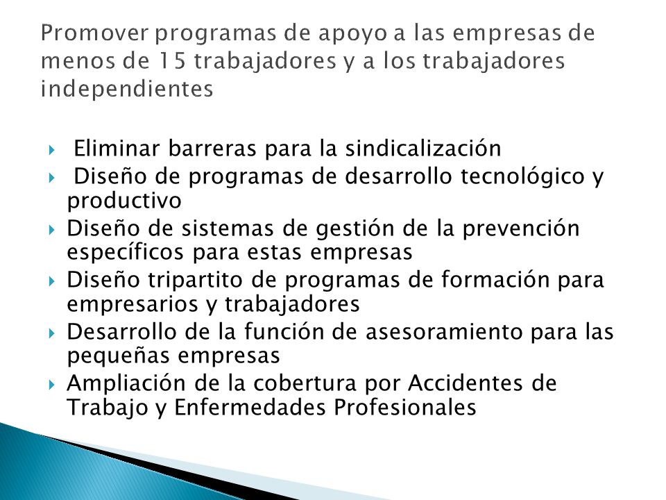 Promover programas de apoyo a las empresas de menos de 15 trabajadores y a los trabajadores independientes