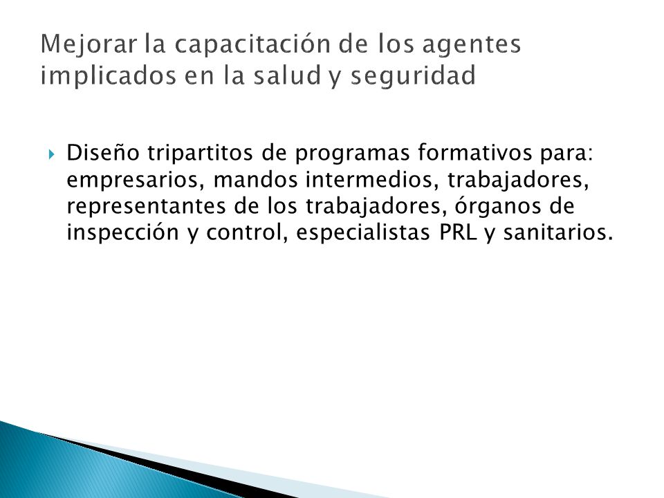 Mejorar la capacitación de los agentes implicados en la salud y seguridad