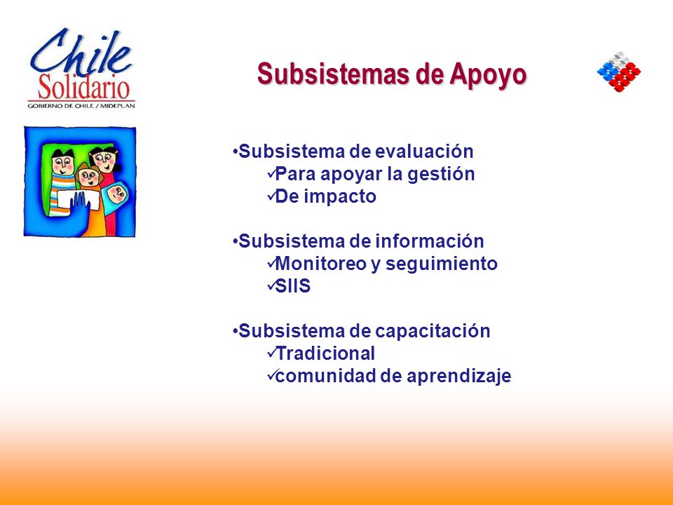 Subsistemas de Apoyo Subsistema de evaluación Para apoyar la gestión