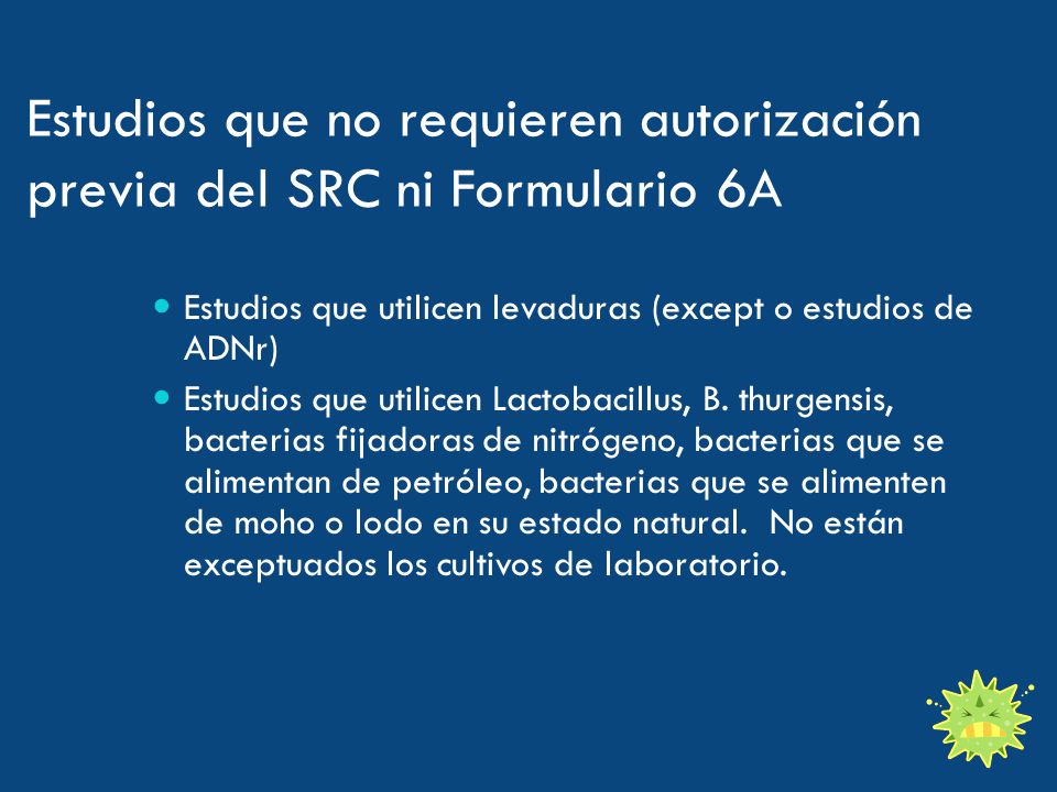 Estudios que no requieren autorización previa del SRC ni Formulario 6A