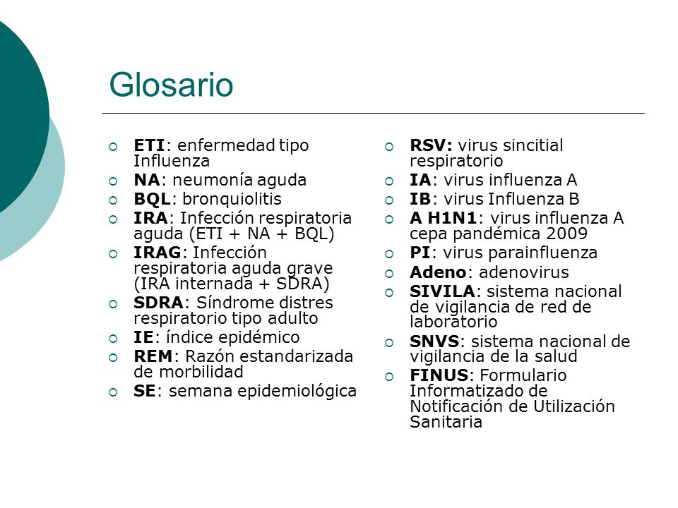 Glosario ETI: enfermedad tipo Influenza NA: neumonía aguda