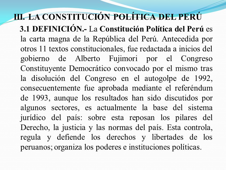 III. LA CONSTITUCIÓN POLÍTICA DEL PERÚ