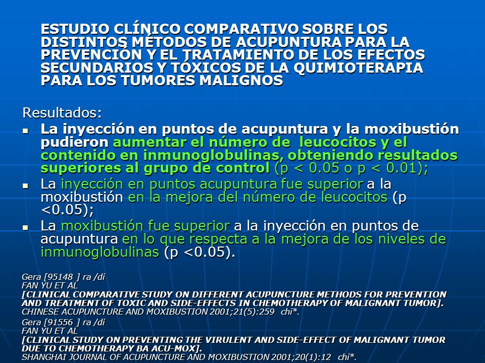 ESTUDIO CLÍNICO COMPARATIVO SOBRE LOS DISTINTOS MÉTODOS DE ACUPUNTURA PARA LA PREVENCIÓN Y EL TRATAMIENTO DE LOS EFECTOS SECUNDARIOS Y TÓXICOS DE LA QUIMIOTERAPIA PARA LOS TUMORES MALIGNOS