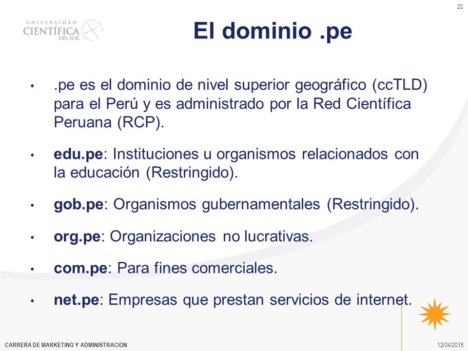 El dominio .pe .pe es el dominio de nivel superior geográfico (ccTLD) para el Perú y es administrado por la Red Científica Peruana (RCP).