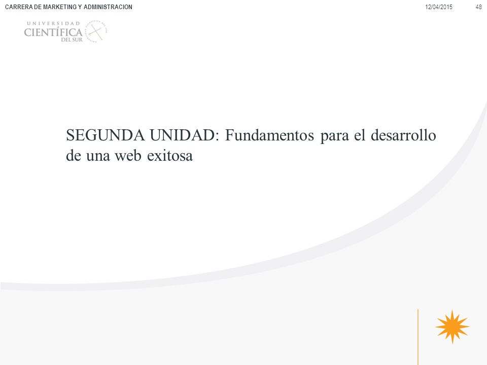 SEGUNDA UNIDAD: Fundamentos para el desarrollo de una web exitosa