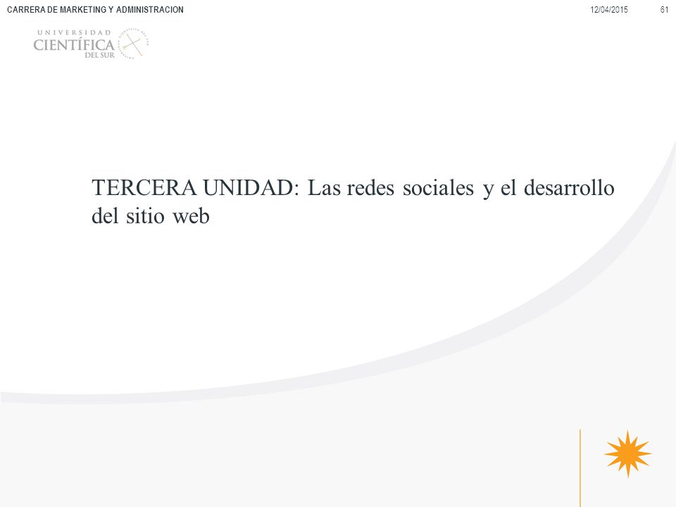 TERCERA UNIDAD: Las redes sociales y el desarrollo del sitio web