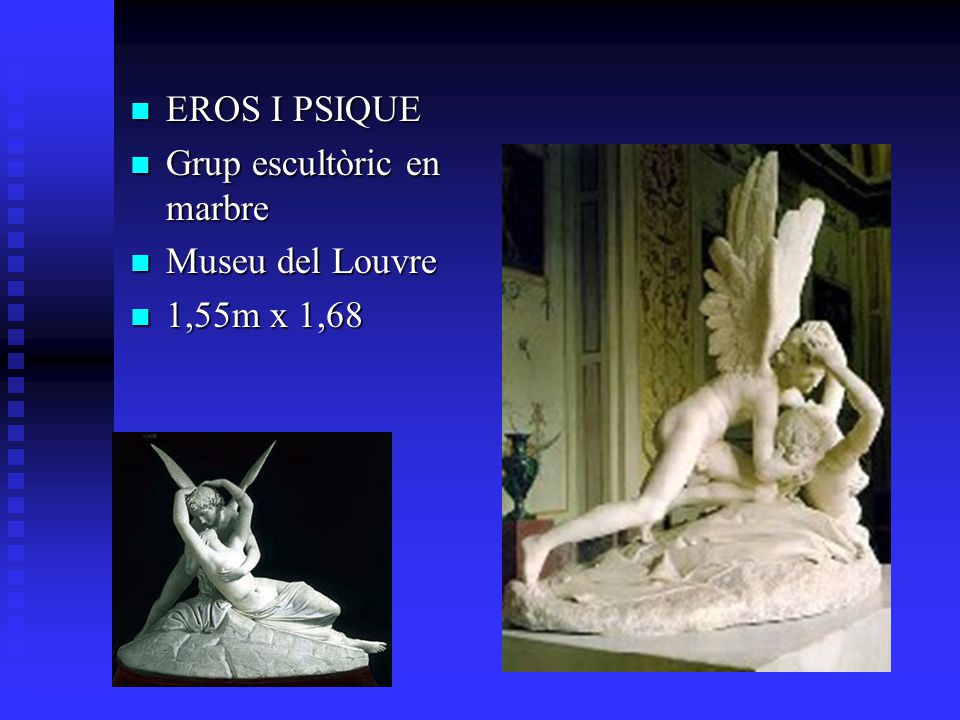 EROS I PSIQUE Grup escultòric en marbre Museu del Louvre 1,55m x 1,68