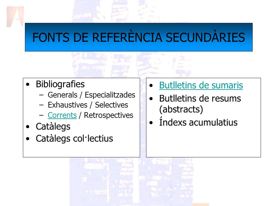 FONTS DE REFERÈNCIA SECUNDÀRIES