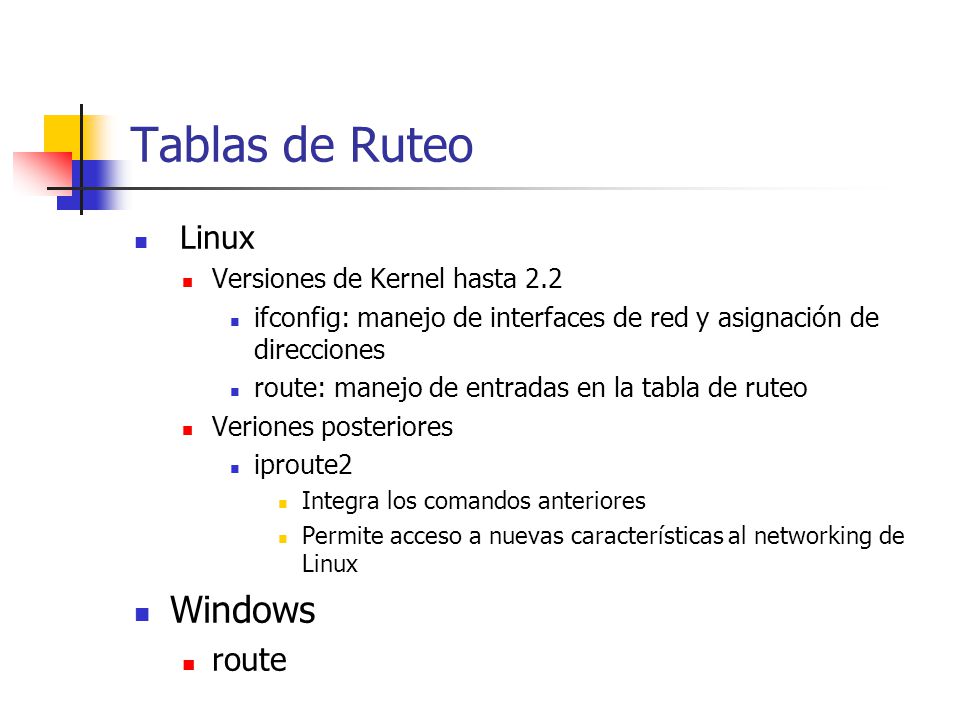 Tablas de Ruteo Windows Linux route Versiones de Kernel hasta 2.2