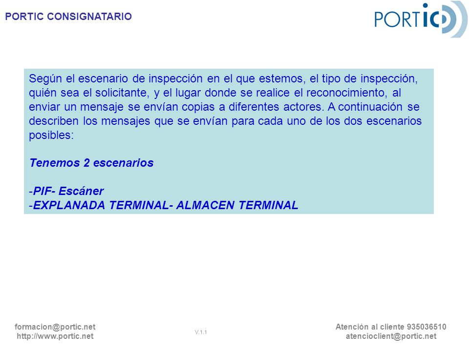 Según el escenario de inspección en el que estemos, el tipo de inspección, quién sea el solicitante, y el lugar donde se realice el reconocimiento, al enviar un mensaje se envían copias a diferentes actores. A continuación se describen los mensajes que se envían para cada uno de los dos escenarios posibles: