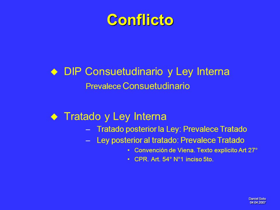 Conflicto DIP Consuetudinario y Ley Interna Tratado y Ley Interna