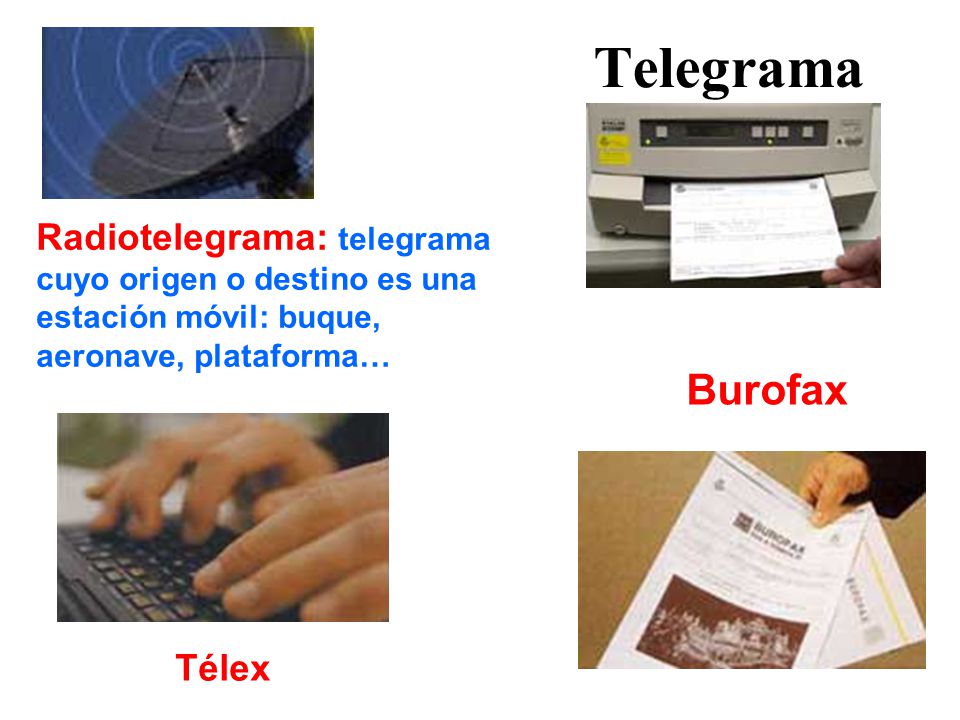 Telegrama Radiotelegrama: telegrama cuyo origen o destino es una estación móvil: buque, aeronave, plataforma…