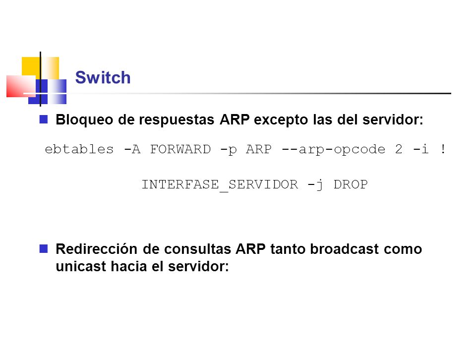 Switch Bloqueo de respuestas ARP excepto las del servidor: