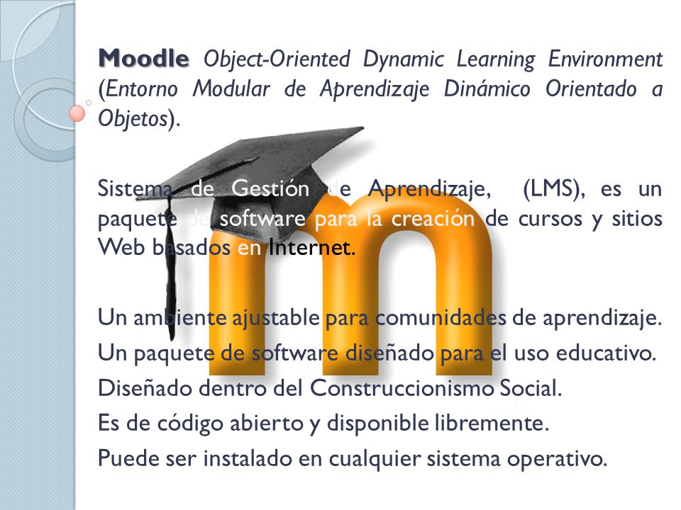 Moodle Object-Oriented Dynamic Learning Environment (Entorno Modular de Aprendizaje Dinámico Orientado a Objetos).