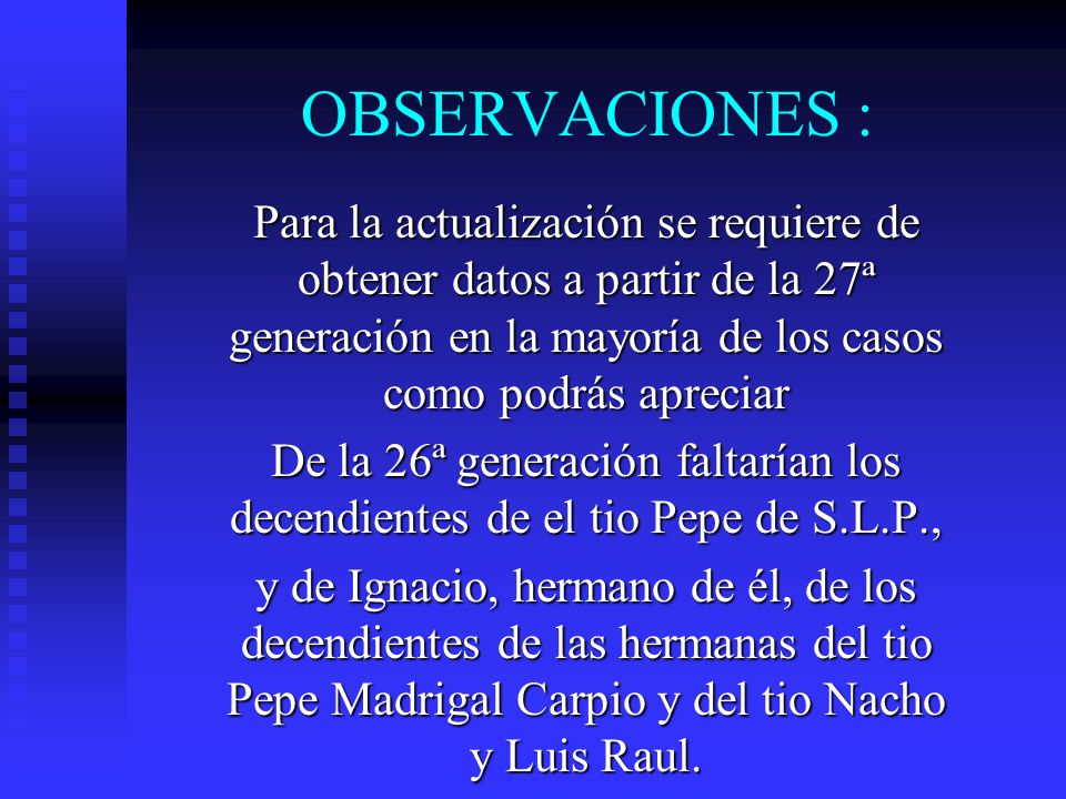 OBSERVACIONES : Para la actualización se requiere de obtener datos a partir de la 27ª generación en la mayoría de los casos como podrás apreciar.