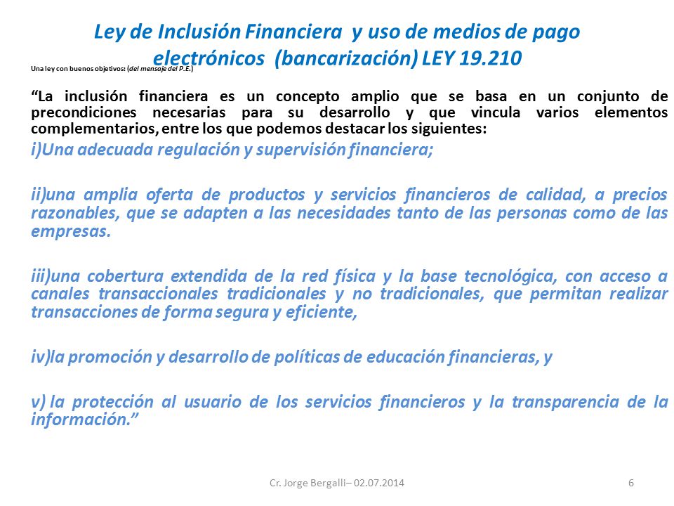 Ley de Inclusión Financiera y uso de medios de pago electrónicos (bancarización) LEY
