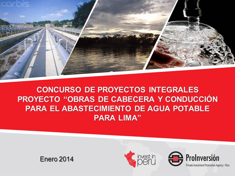 CONCURSO DE PROYECTOS INTEGRALES PROYECTO OBRAS DE CABECERA Y CONDUCCIÓN PARA EL ABASTECIMIENTO DE AGUA POTABLE PARA LIMA