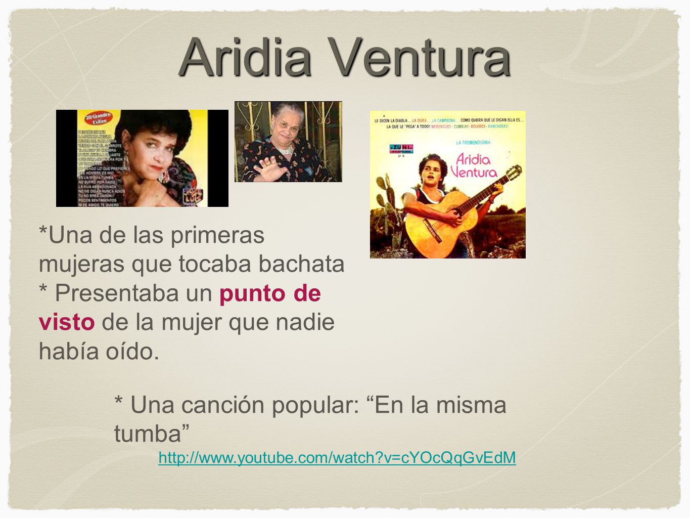 Aridia Ventura *Una de las primeras mujeras que tocaba bachata