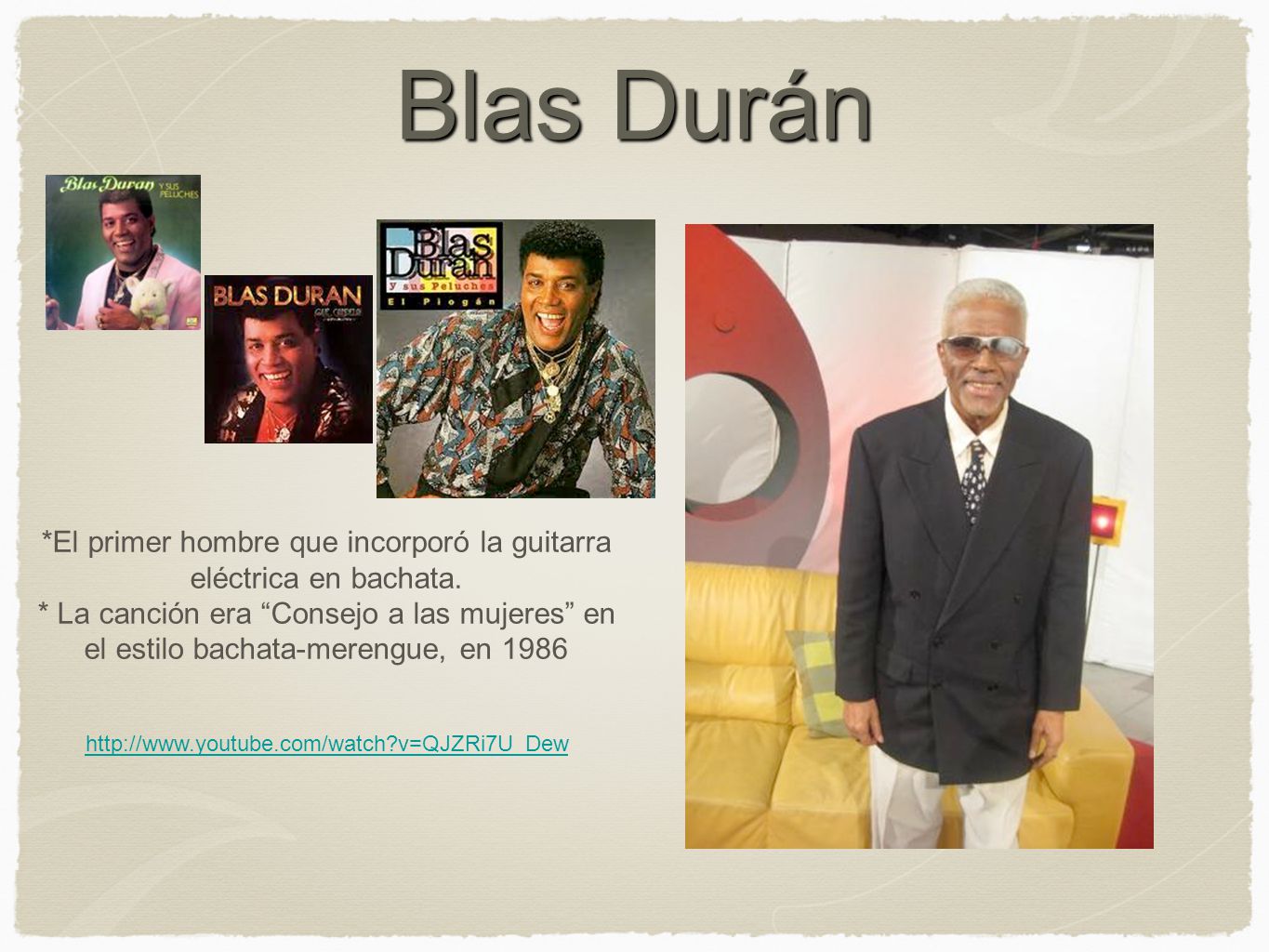 *El primer hombre que incorporó la guitarra eléctrica en bachata.