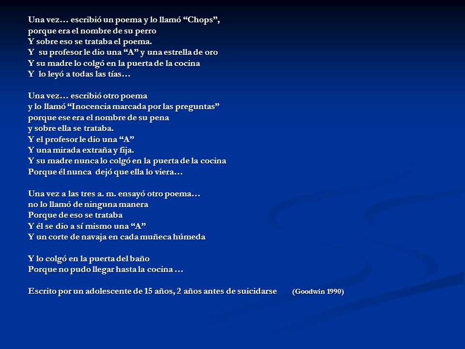 Una vez… escribió un poema y lo llamó Chops ,