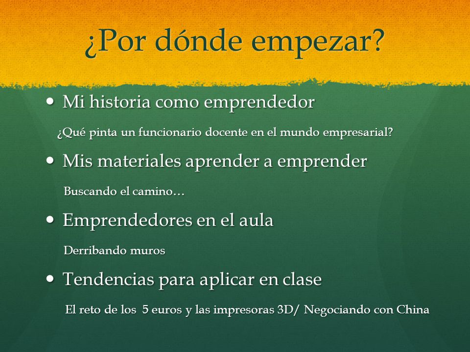 ¿Por dónde empezar Mi historia como emprendedor
