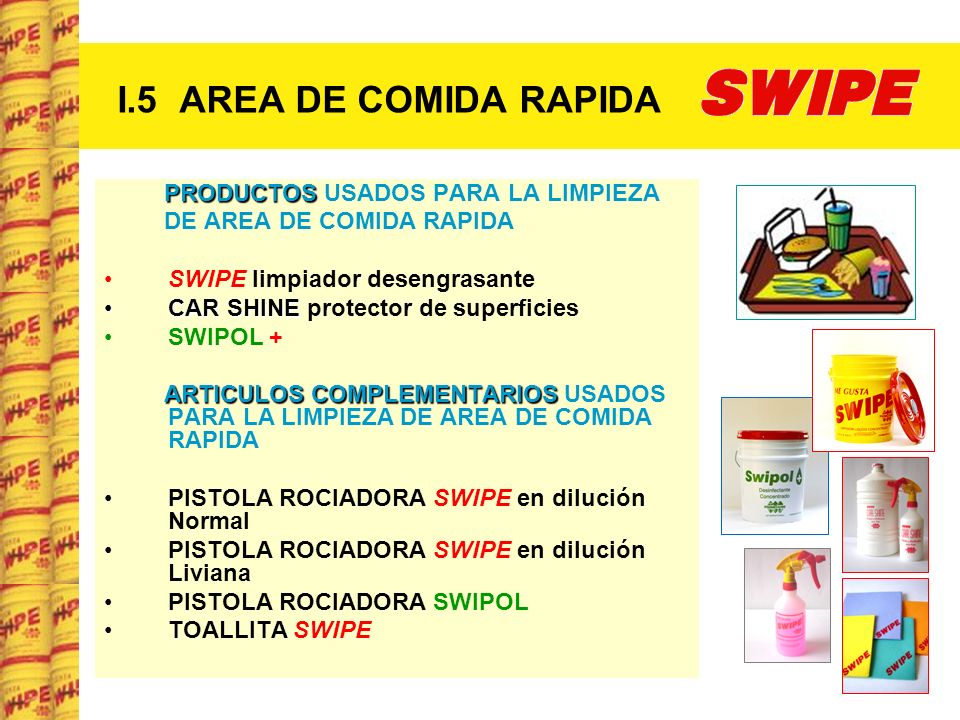 I.5 AREA DE COMIDA RAPIDA PRODUCTOS USADOS PARA LA LIMPIEZA