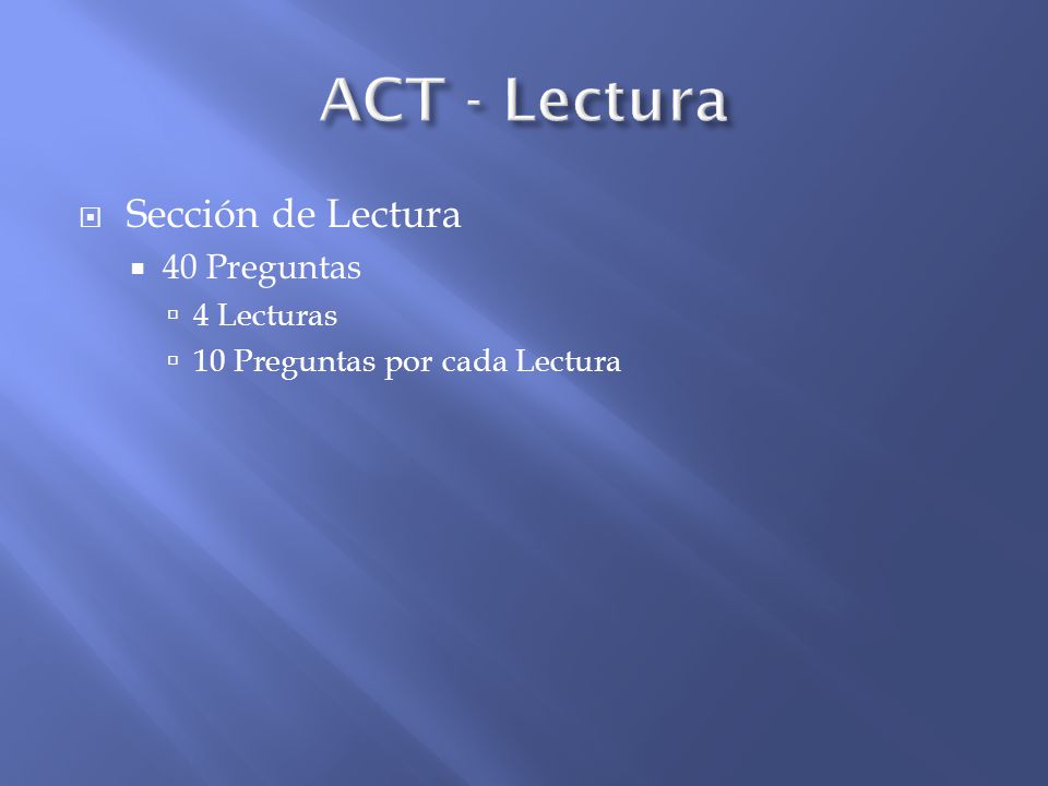 ACT - Lectura Sección de Lectura 40 Preguntas 4 Lecturas