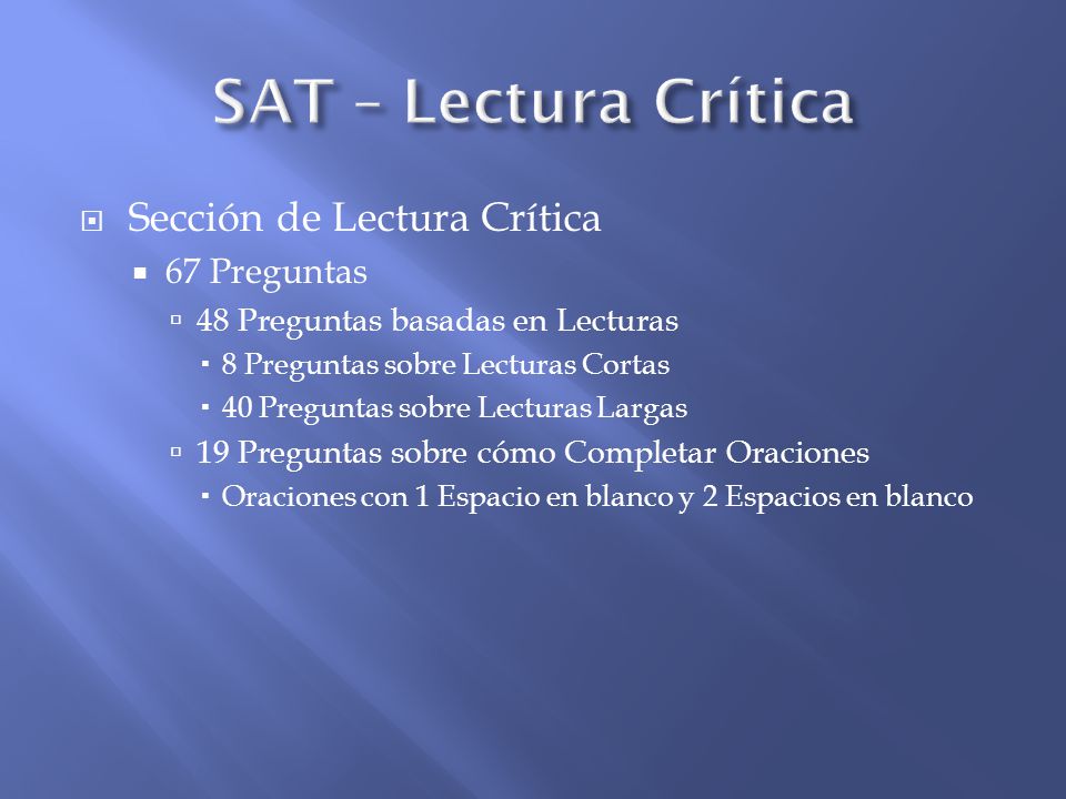 SAT – Lectura Crítica Sección de Lectura Crítica 67 Preguntas